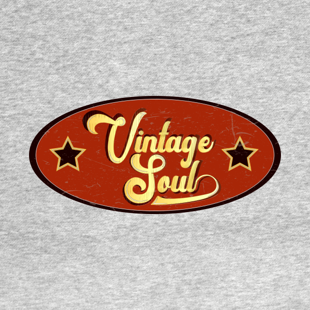 Vintage Soul Vintage Look TShirt TeePublic